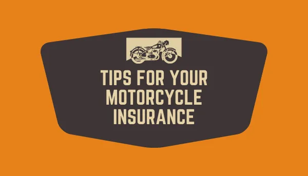 Tips on Motorcycle Insurance
